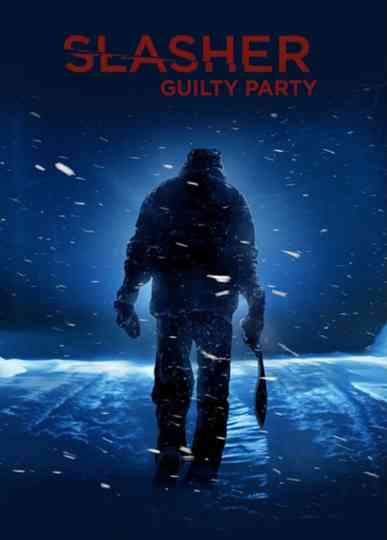 Slasher: Guilty Party Poster