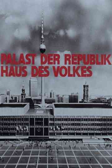 Palast der Republik – Haus des Volkes Poster