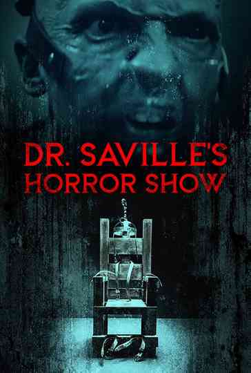 Dr. Saville's Horror Show Poster