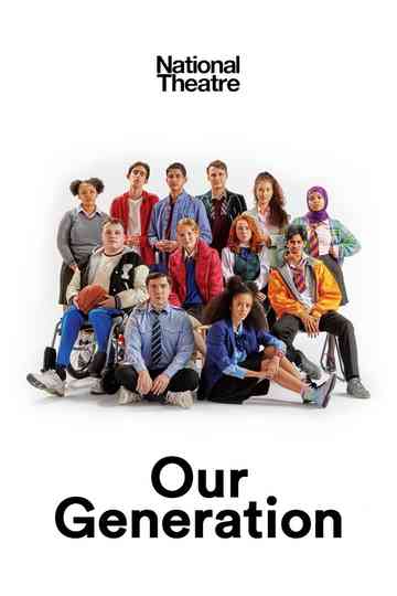 National Theatre at Home: Our Generation Poster