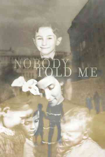 Nobody Told Me Poster