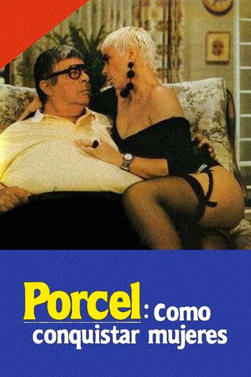 Porcel: How to conquer women Poster