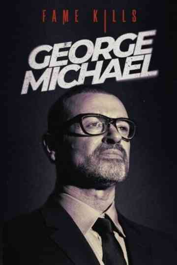 Fame Kills: George Michael Poster