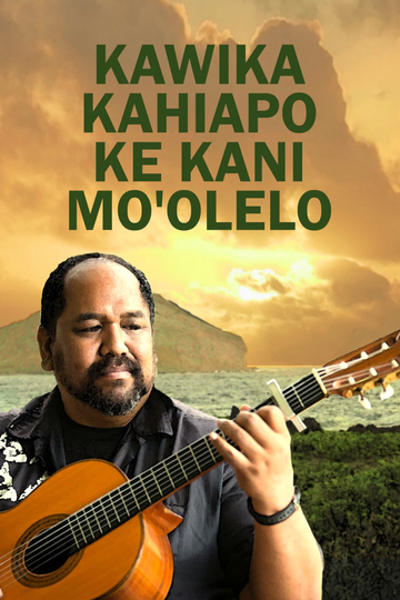 Kawika Kahiapo Ke Kani Mo'olelo Poster