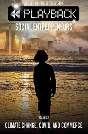 Playback Social Entrepreneurs: Climate Change, COVID, and Commerce Poster