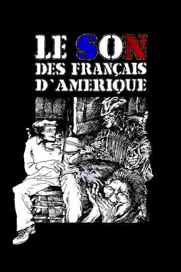 Le son des français d'Amérique Poster