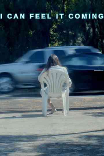 I Can Feel It Coming Poster