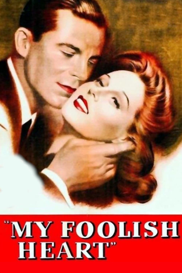 My Foolish Heart Poster