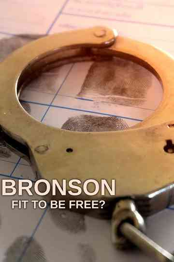 Bronson: Fit to Be Free? Poster