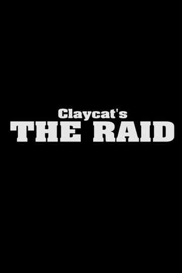 Claycat's the Raid Poster