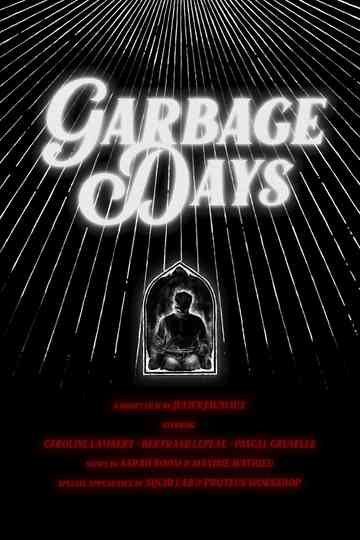 Garbage Days Poster