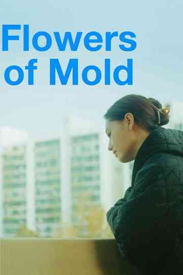 Flowers of Mold Poster