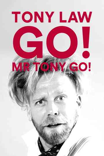 Tony Law Go Mr Tony Go Poster