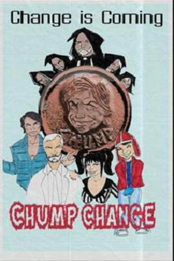 Chump Change Poster