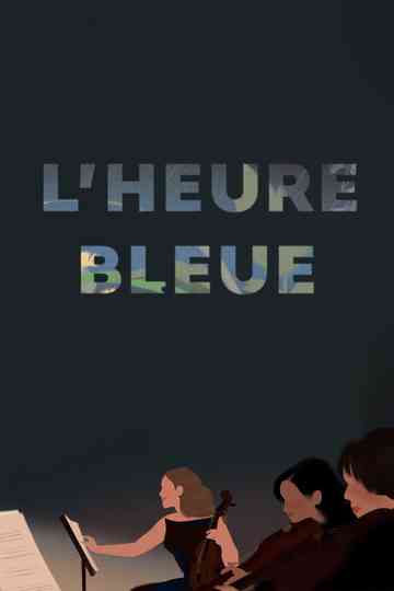 L'Heure bleue Poster