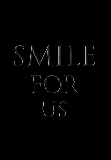 Smile for us