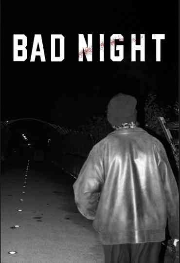 Bad night Poster