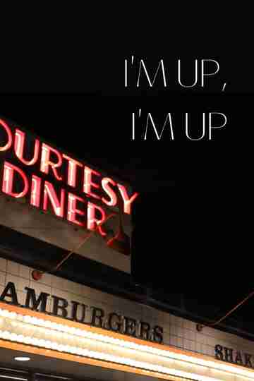 I’m Up, I’m Up Poster