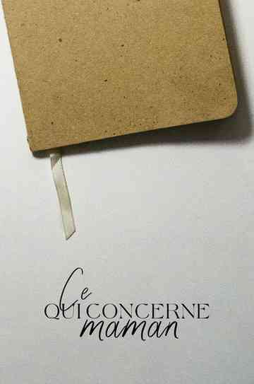 Ce qui Concerne Maman Poster