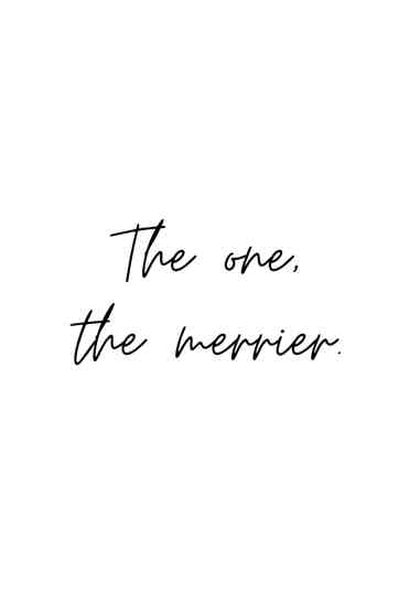 The One, The Merrier Poster
