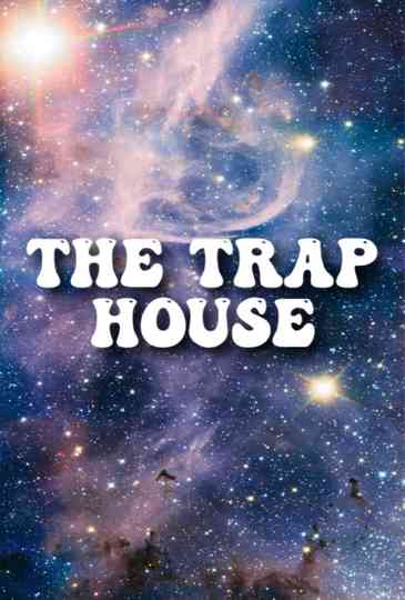 The Trap House Poster