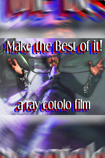 Make the Best of it! Poster