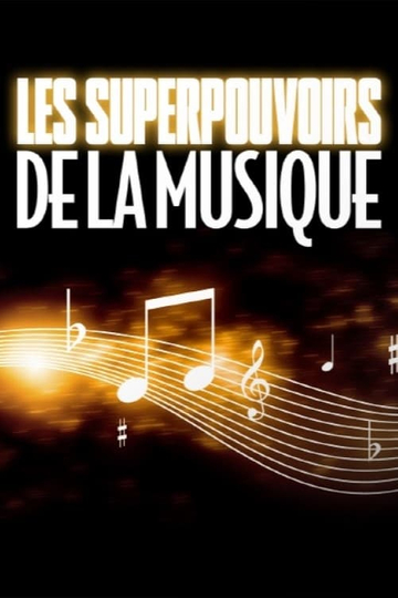 Les super pouvoirs de la musique