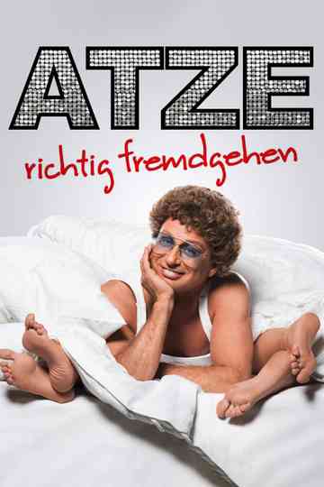 Atze Schröder - Richtig fremdgehen Poster