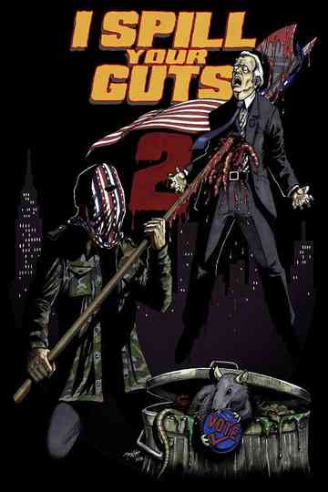 I Spill Your Guts 2 Poster