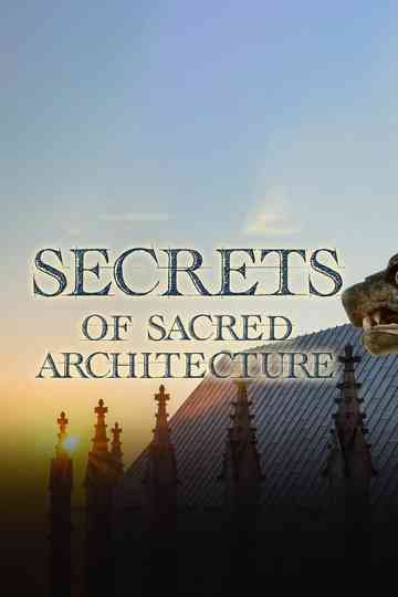 Secrets of Sacred Architecture Poster
