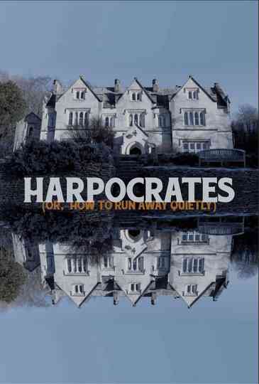 Harpocrates (or, how to run away quietly) Poster