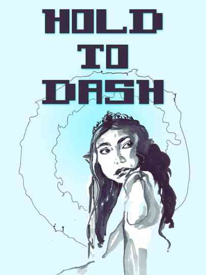 Hold to Dash Poster
