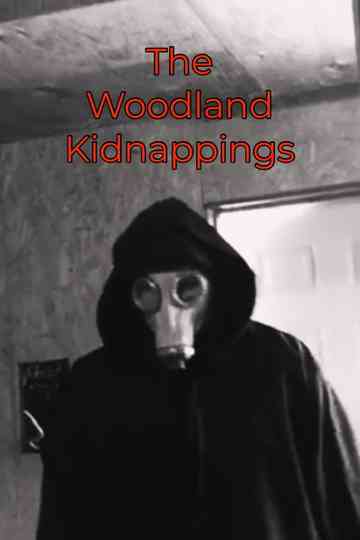 The Woodland Kidnappings Poster