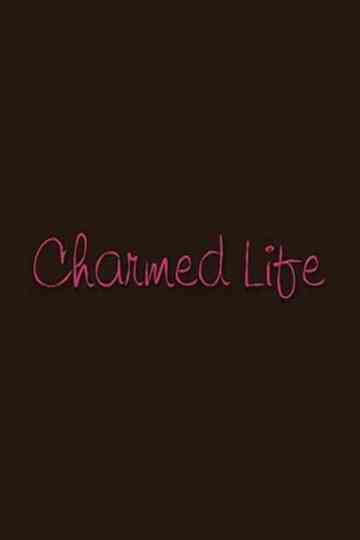 Charmed Life Poster
