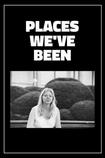 Places We've Been Poster
