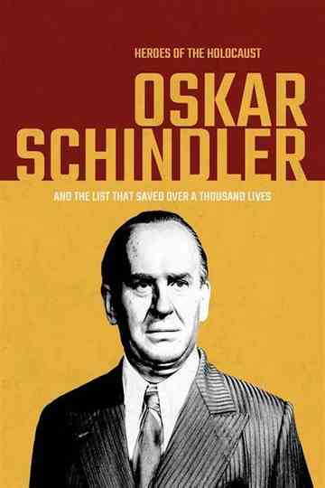 The Accidental Hero: Oskar Schindler Poster