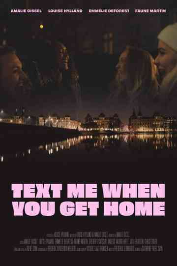 Text Me When You Get Home Poster