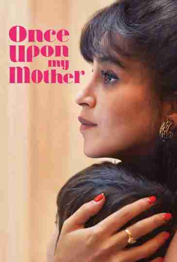 Once Upon My Mother Poster