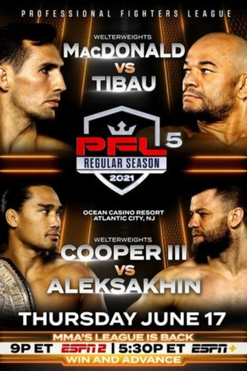 PFL Regular Season 2021 - PFL 5: MacDonald vs. Tibau Poster