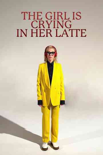 The Girl Is Cryng in Her Latte Poster