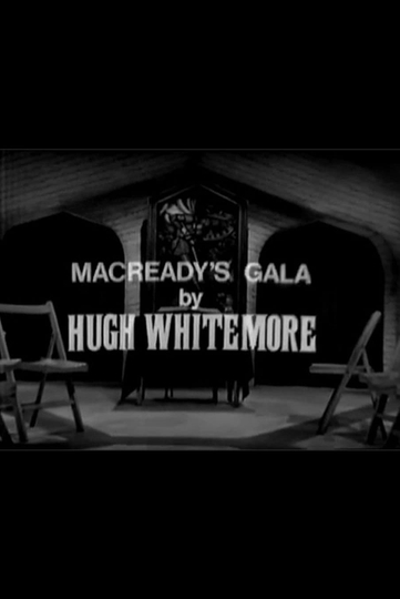 Macready's Gala