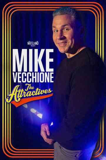 Mike Vecchione: The Attractives Poster