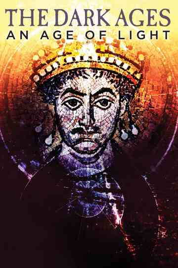 The Dark Ages: An Age of Light Poster