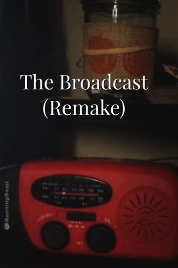 The Broadcast (Remake)