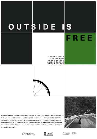 Outside Is Free Poster