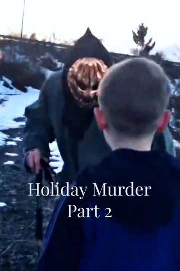 The Holiday Murder: Part 2