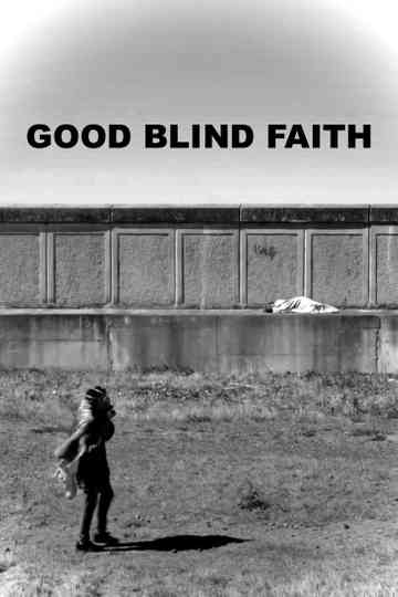 Good Blind Faith Poster