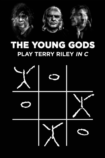 The Young Gods Play Terry Riley In C Poster