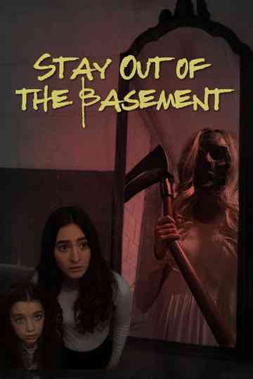 Stay Out of the Basement Poster
