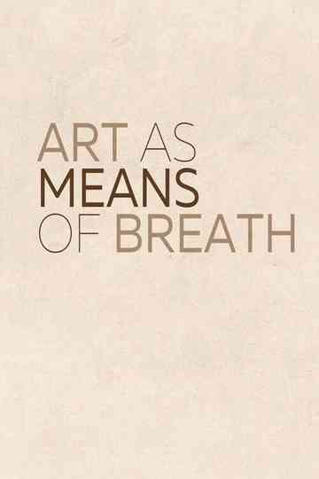 Art As Means of Breath Poster